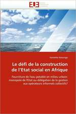 Le Defi de La Construction de L''Etat Social En Afrique