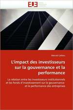 L'impact des investisseurs sur la gouvernance et la performance