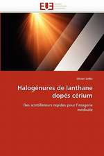 Halogenures de Lanthane Dopes Cerium