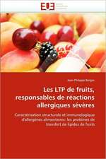 Les LTP de fruits, responsables de réactions allergiques sévères