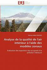 Analyse de La Qualite de L''Air Interieur A L''Aide Des Modeles Zonaux