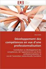 Développement des compétences en vue d''une professionnalisation