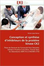 Conception et synthèse d'inhibiteurs de la protéine kinase CK2