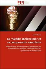 La maladie d'Alzheimer et sa composante vasculaire