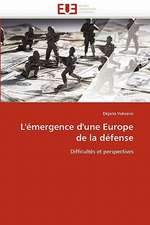 L''Emergence D''Une Europe de La Defense