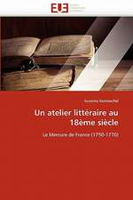 Un Atelier Litteraire Au 18eme Siecle