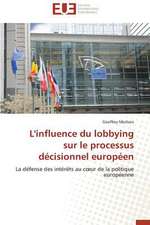 L'Influence Du Lobbying Sur Le Processus Decisionnel Europeen: Pour La Protection Des Recifs Coralliens