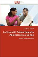 La Sexualité Prémaritale des Adolescents au Congo