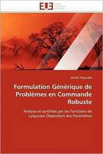 Formulation Generique de Problemes En Commande Robuste