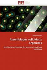 Assemblages Colloidaux Organises