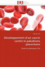 Développement d'un vaccin contre le paludisme placentaire