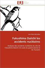 Fukushima Daiichi les accidents nucléaires