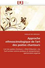 Approche ethnoscénologique de l'art des poètes chanteurs