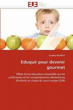 Eduque Pour Devenir Gourmet