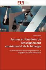 Formes Et Fonctions de L'Enseignement Experimental de La Biologie: Un Cas Pratique