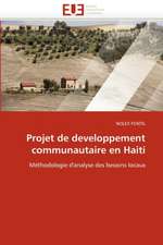 Projet de Developpement Communautaire En Haiti: Quelle Place Pour La Parole de Dieu?