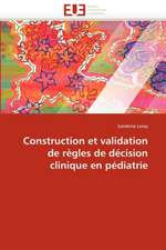 Construction et validation de règles de décision clinique en pédiatrie