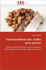 Polymorphisme des acides gras saturés