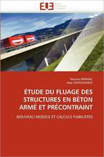 ÉTUDE DU FLUAGE DES STRUCTURES EN BÉTON ARMÉ ET PRÉCONTRAINT