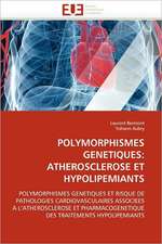 Polymorphismes Genetiques: Atherosclerose Et Hypolipemiants