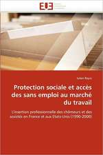 Protection Sociale Et Acces Des Sans Emploi Au Marche Du Travail