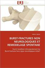 Burst-Fractures Non Neurologiques Et Remodelage Spontane