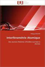 Interferometrie Atomique