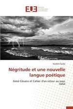 Negritude Et Une Nouvelle Langue Poetique