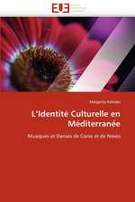 L''Identite Culturelle En Mediterranee