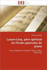 Lazare-Levy, Pere Spirituel de L'Ecole Japonaise de Piano: Cas de La Ville de Conakry