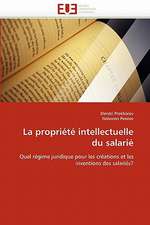 La propriété intellectuelle du salarié