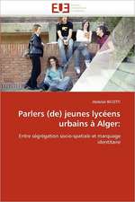 Parlers (de) Jeunes Lyceens Urbains a Alger