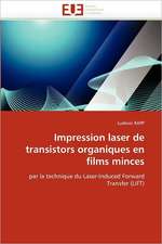 Impression laser de transistors organiques en films minces