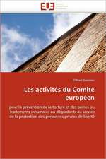 Les activités du Comité européen