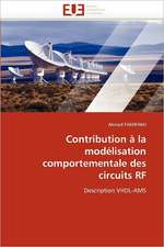 Contribution a la Modelisation Comportementale Des Circuits RF