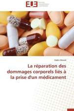 La Reparation Des Dommages Corporels Lies a la Prise D'Un Medicament: Destins Du Reel Feminin