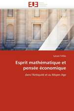 Esprit Mathematique Et Pensee Economique: Destins Du Reel Feminin