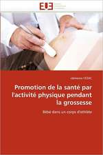 Promotion de la santé par l''activité physique pendant la grossesse