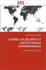 CONSEIL DE SECURITE ET JUSTICE PENALE INTERNATIONALE