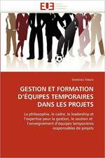 GESTION ET FORMATION D''ÉQUIPES TEMPORAIRES DANS LES PROJETS