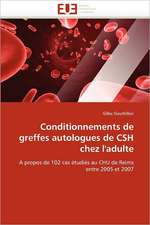 Conditionnements de greffes autologues de CSH chez l''adulte