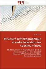 Structure cristallographique et ordre local dans les couches minces