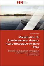 Modélisation du fonctionnement thermo-hydro-isotopique de plans d''eau