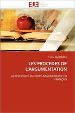 LES PROCEDES DE L''ARGUMENTATION