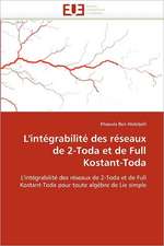 L''intégrabilité des réseaux de 2-Toda et de Full Kostant-Toda