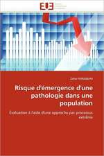 Risque d'émergence d'une pathologie dans une population