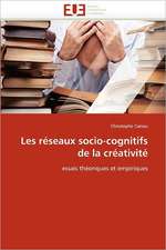 Les réseaux socio-cognitifs de la créativité