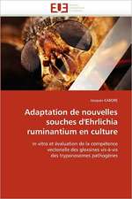 Adaptation de nouvelles souches d'Ehrlichia ruminantium en culture