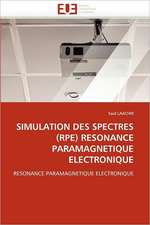 SIMULATION DES SPECTRES (RPE) RESONANCE PARAMAGNETIQUE ELECTRONIQUE