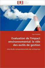 Evaluation de l''impact environnemental: le rôle des outils de gestion